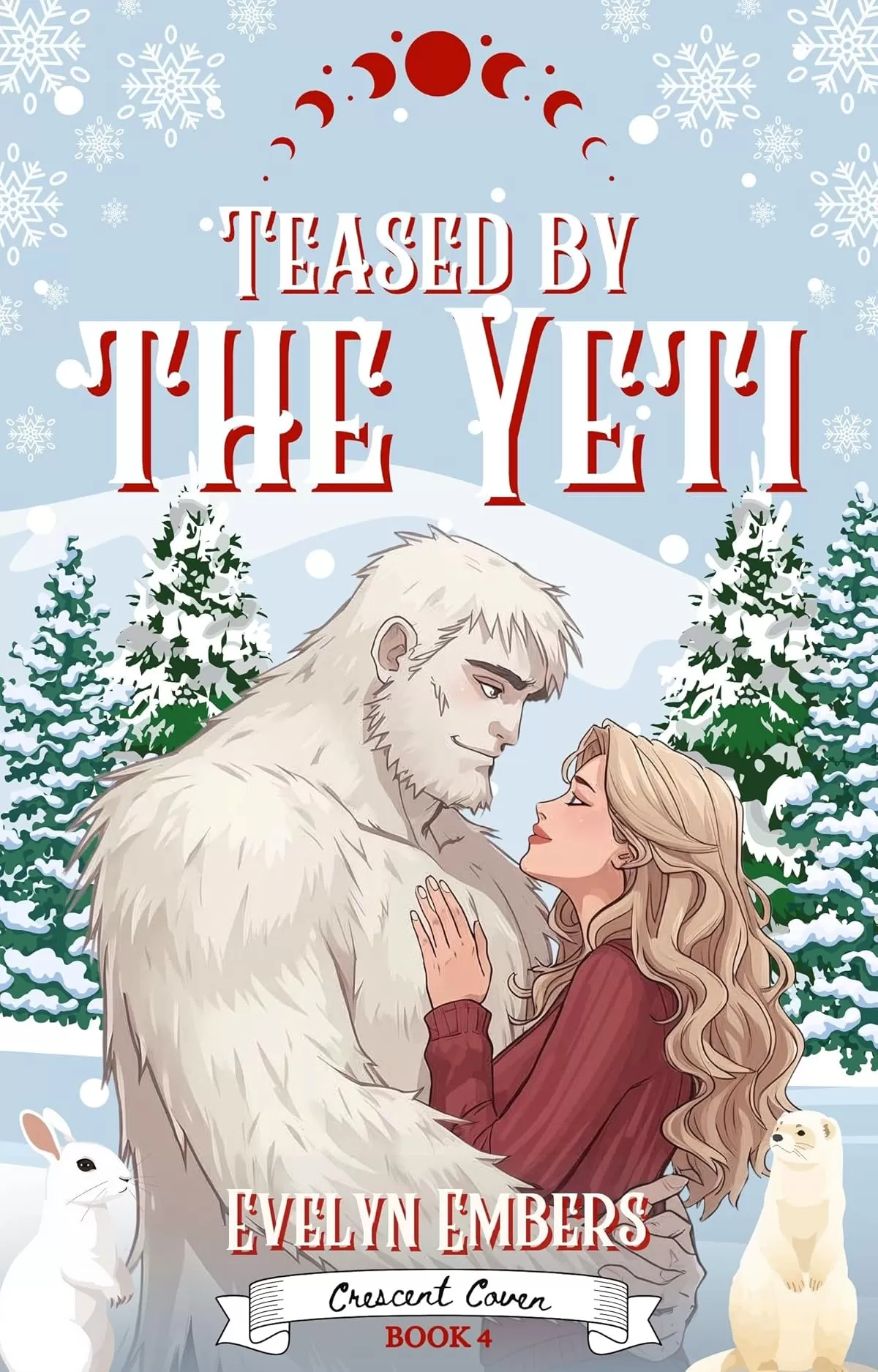 Teased by the Yeti: A spicy and cozy witch novella (The Crescent Coven #4) by Evelyn Embers