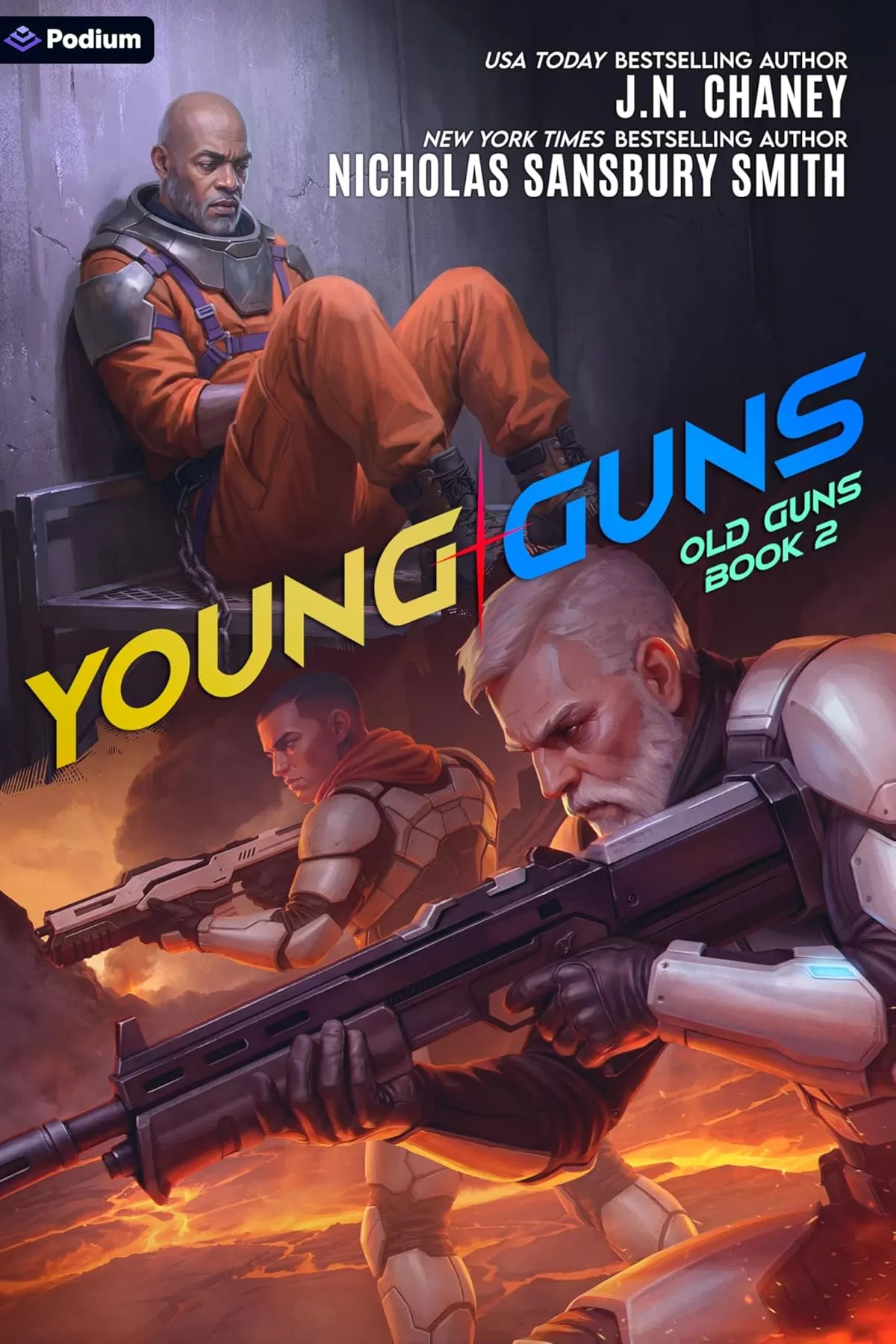 Young Guns: A Military Sci-Fi Adventure (Old Guns #2) by Nicholas Sansbury Smith, J.N. Chaney