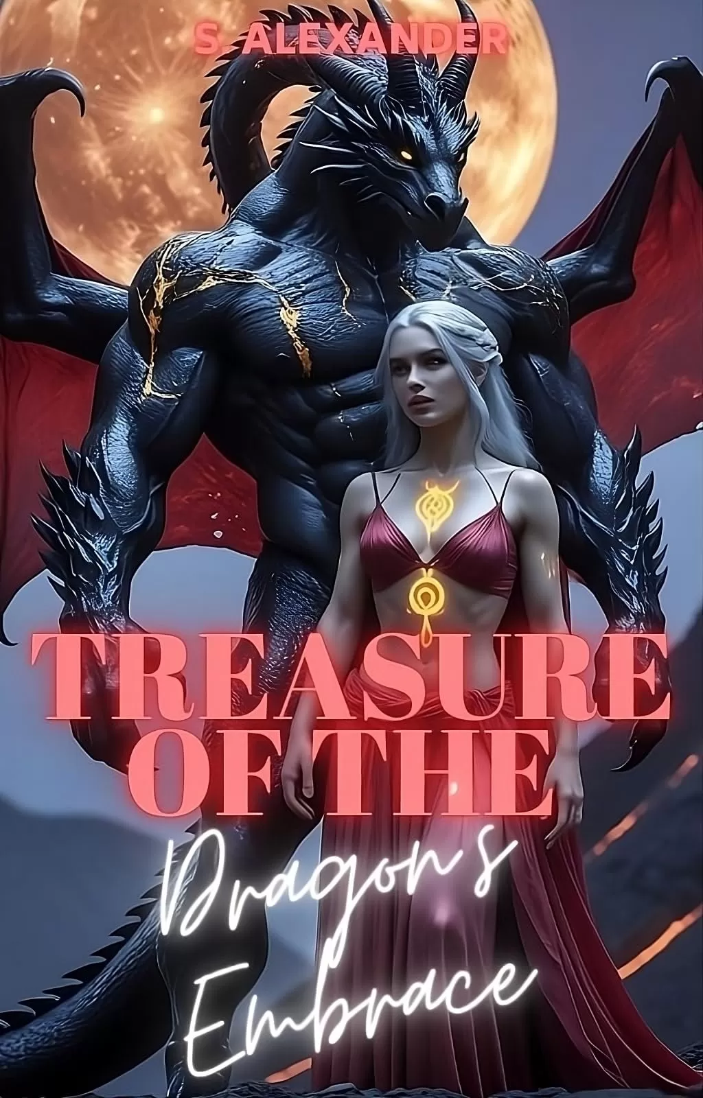 Treasure Of The Dragon's Embrace: A Steamy Fated Mates Monster Romance Short Read (Brides Of The Blood Moon #2) by S. Alexander