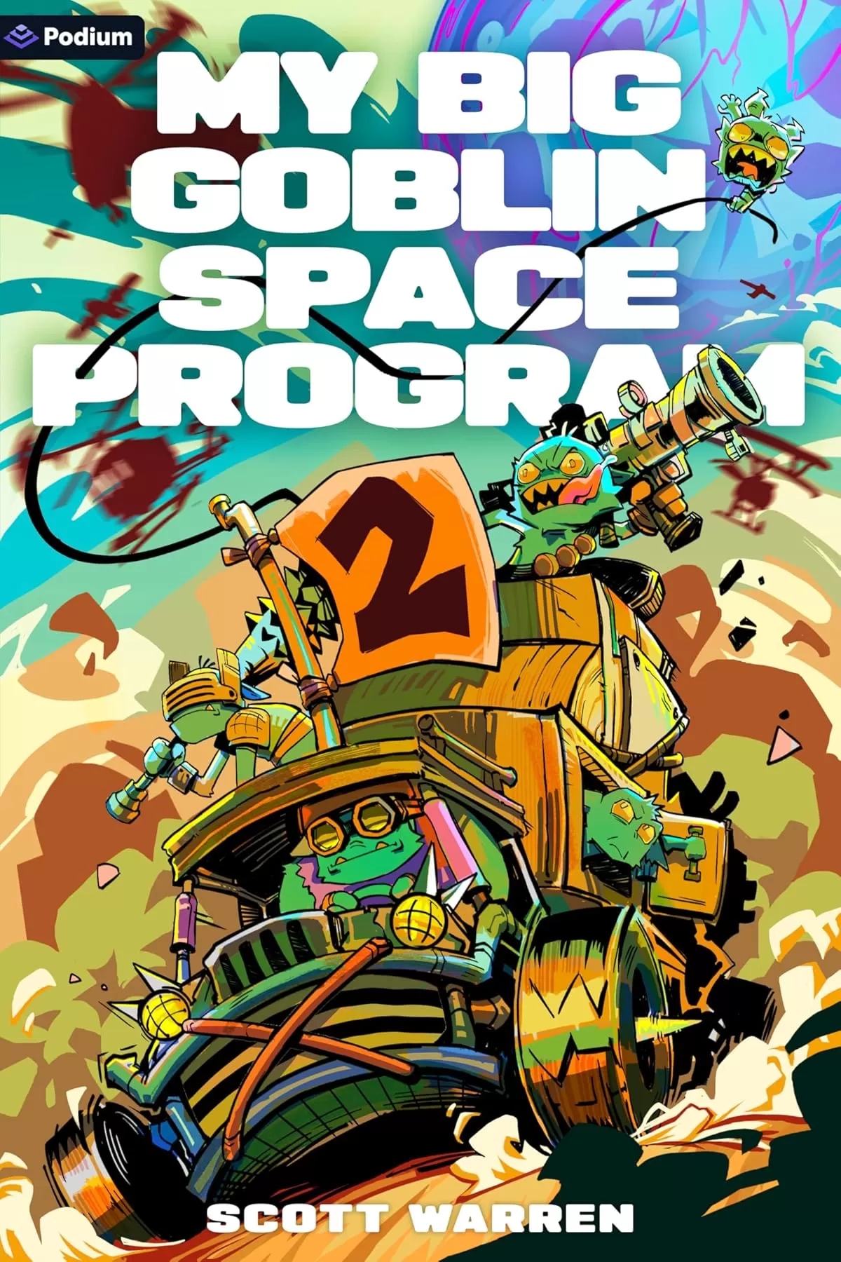My Big Goblin Space Program 2: An Astronaut Reincarnation LitRPG (My Big Goblin Space Program #2) by Scott Warren
