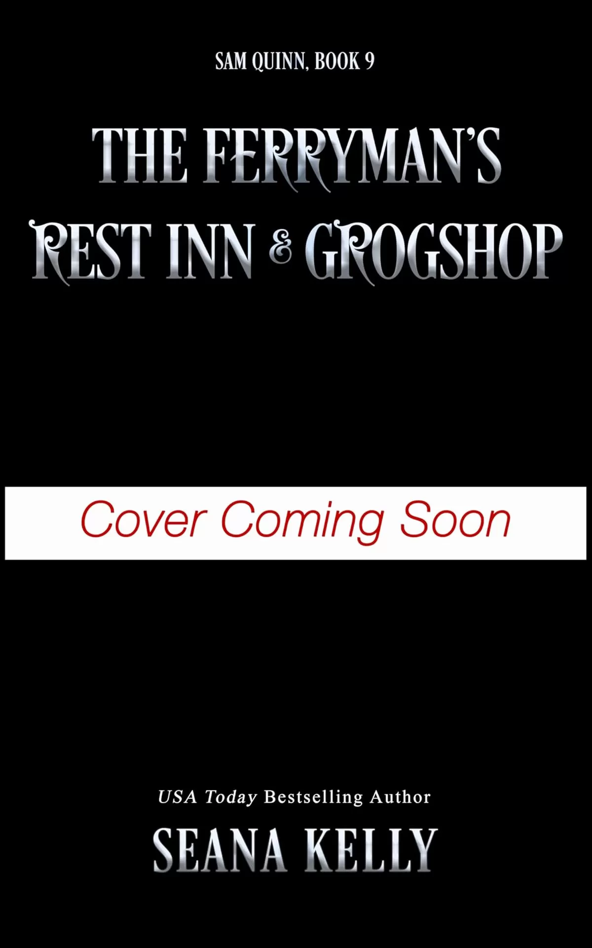 The Ferryman’s Rest Inn & Grogshop (Sam Quinn #9) by Seana Kelly