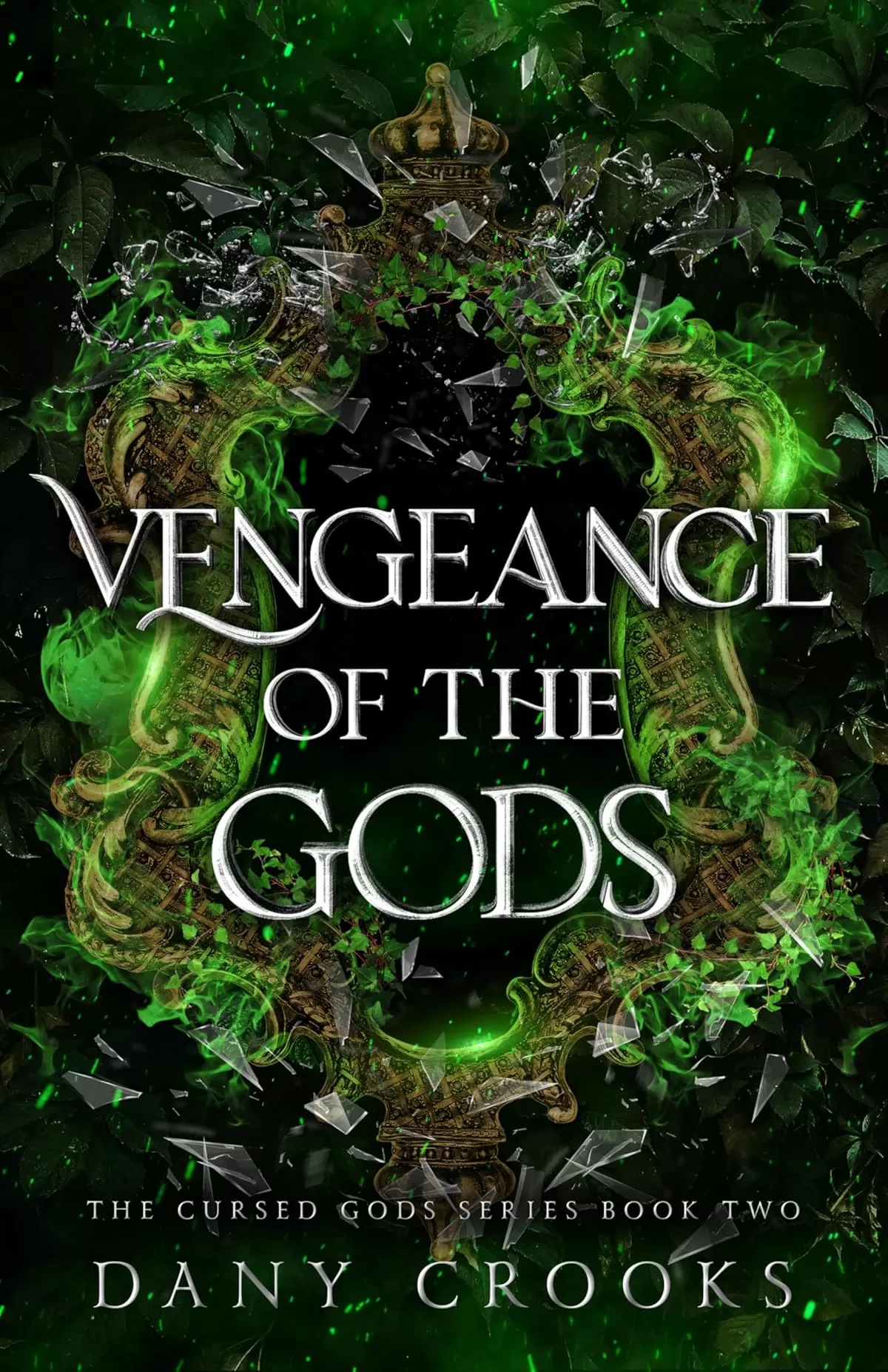 Vengeance of the Gods (Cursed Gods #2) by Dany Crooks