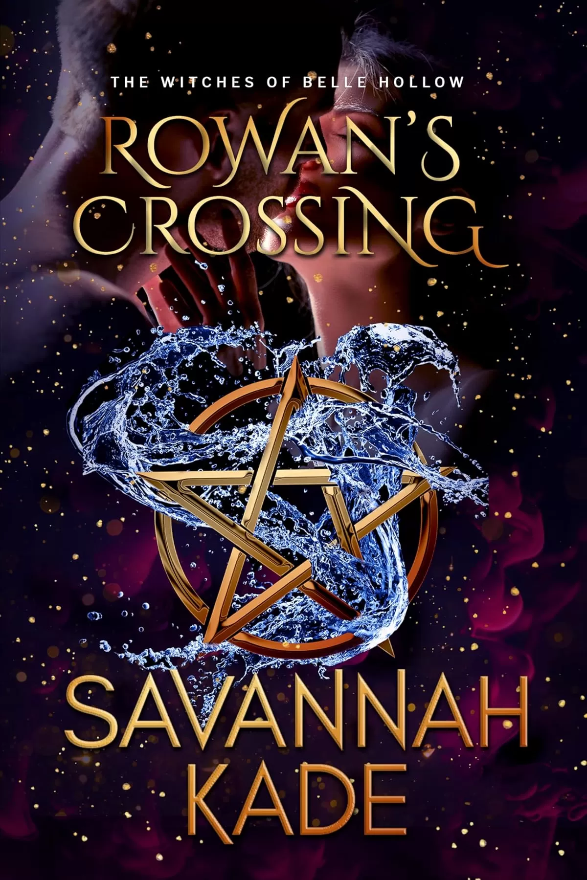 Rowan's Crossing (Witches of Belle Hollow #1) by Savannah Kade