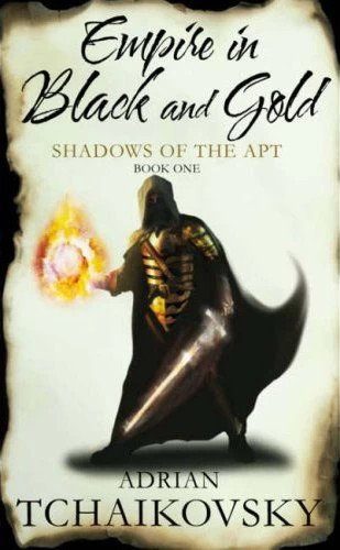 Empire in Black and Gold (Shadows of the Apt #1) by Adrian Tchaikovsky