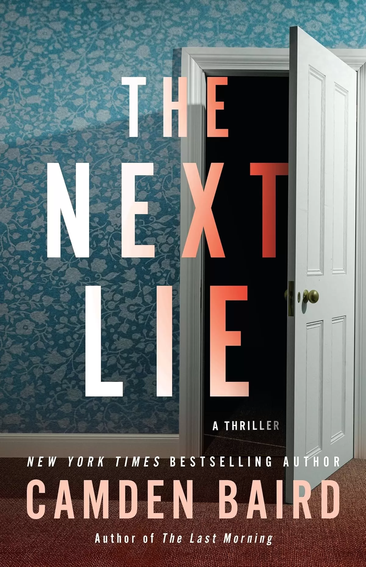 The Next Lie (The Secrets of Chapel Roads #2) by Camden Baird