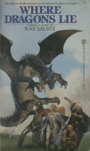 Where Dragons Lie (Dragons Trilogy #1) by R. A. V. Salsitz