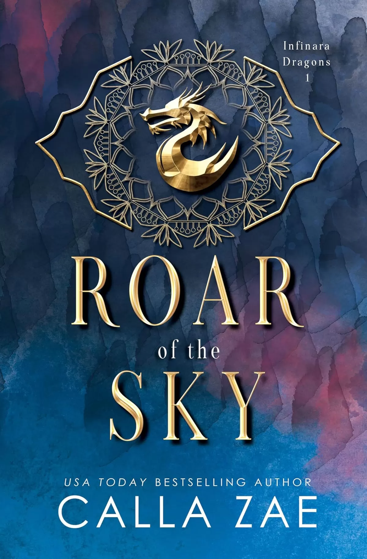 Roar of the Sky: An Age-Gap Asian Romantasy (Infinara Dragons #1) by Calla Zae