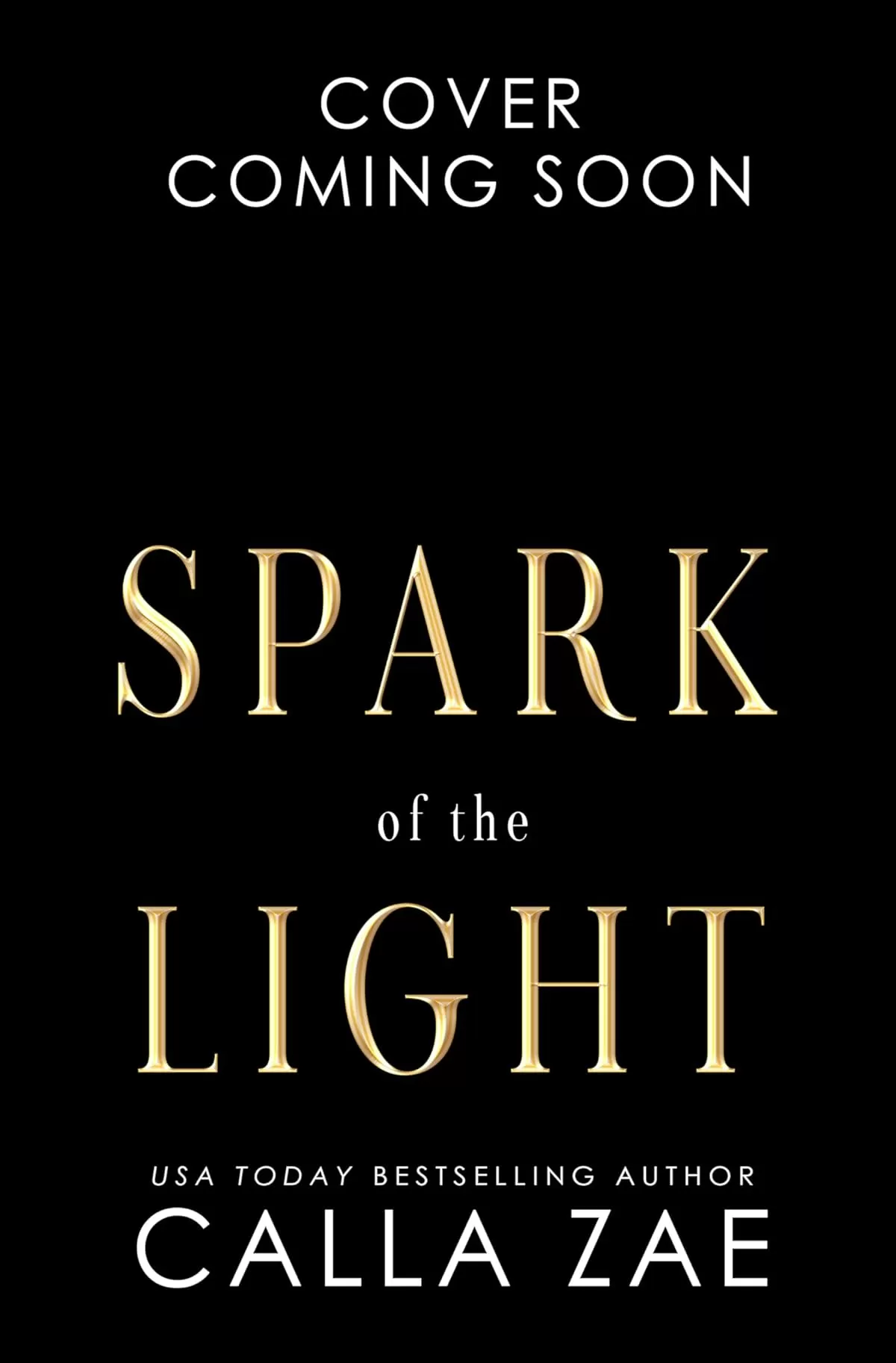 Spark of the Light (Infinara Dragons #2) by Calla Zae