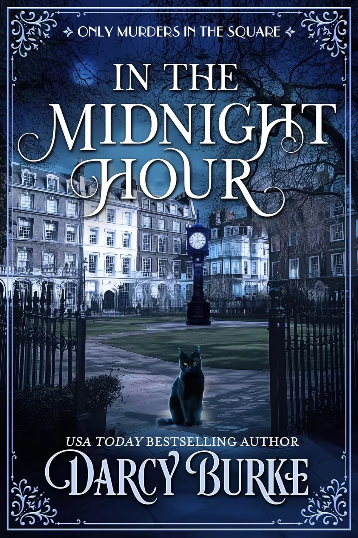 In the Midnight Hour (Only Murders in the Square #1) by Darcy Burke