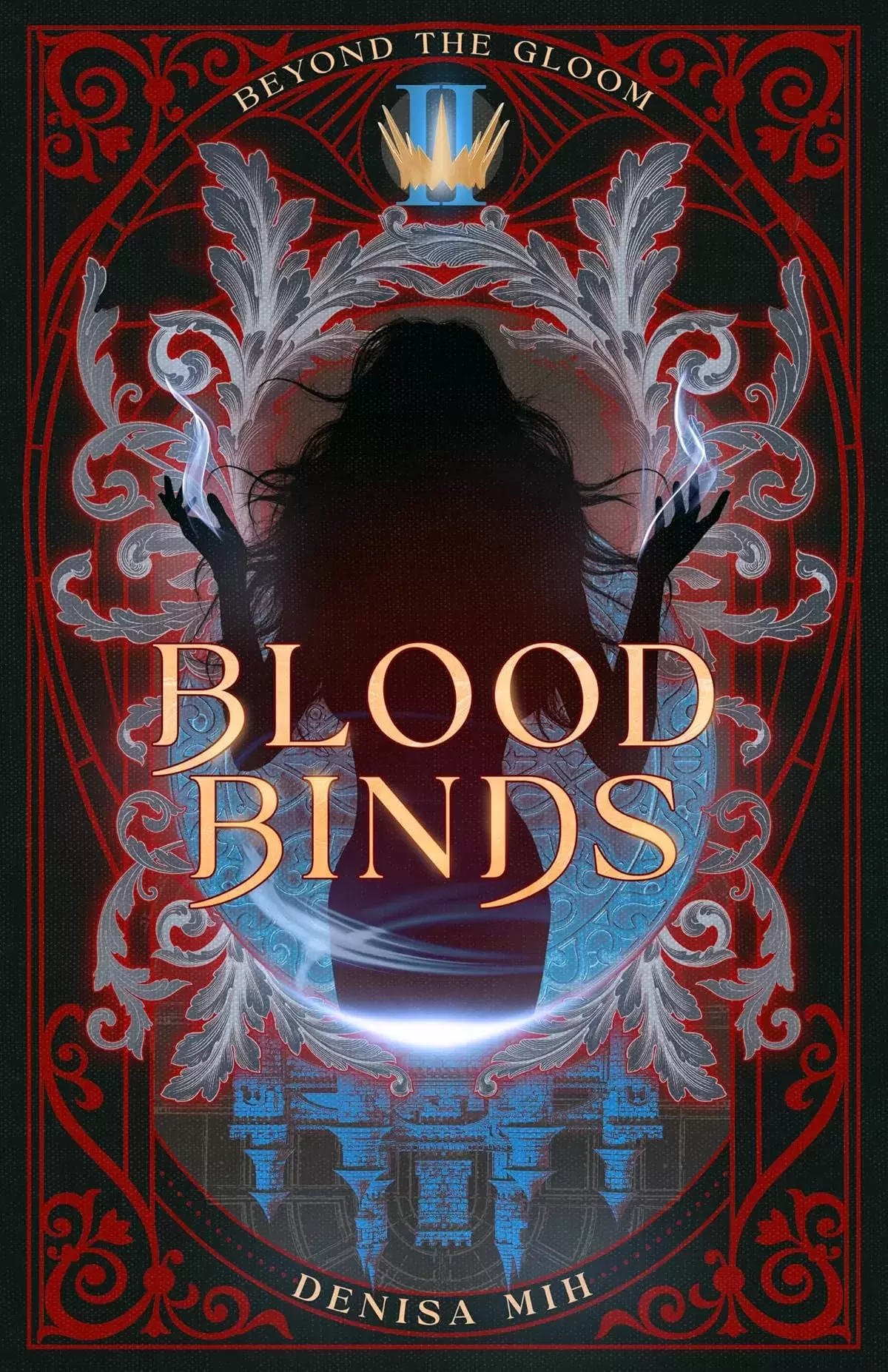 Blood Binds (Beyond the Gloom #2) by Denisa Mih