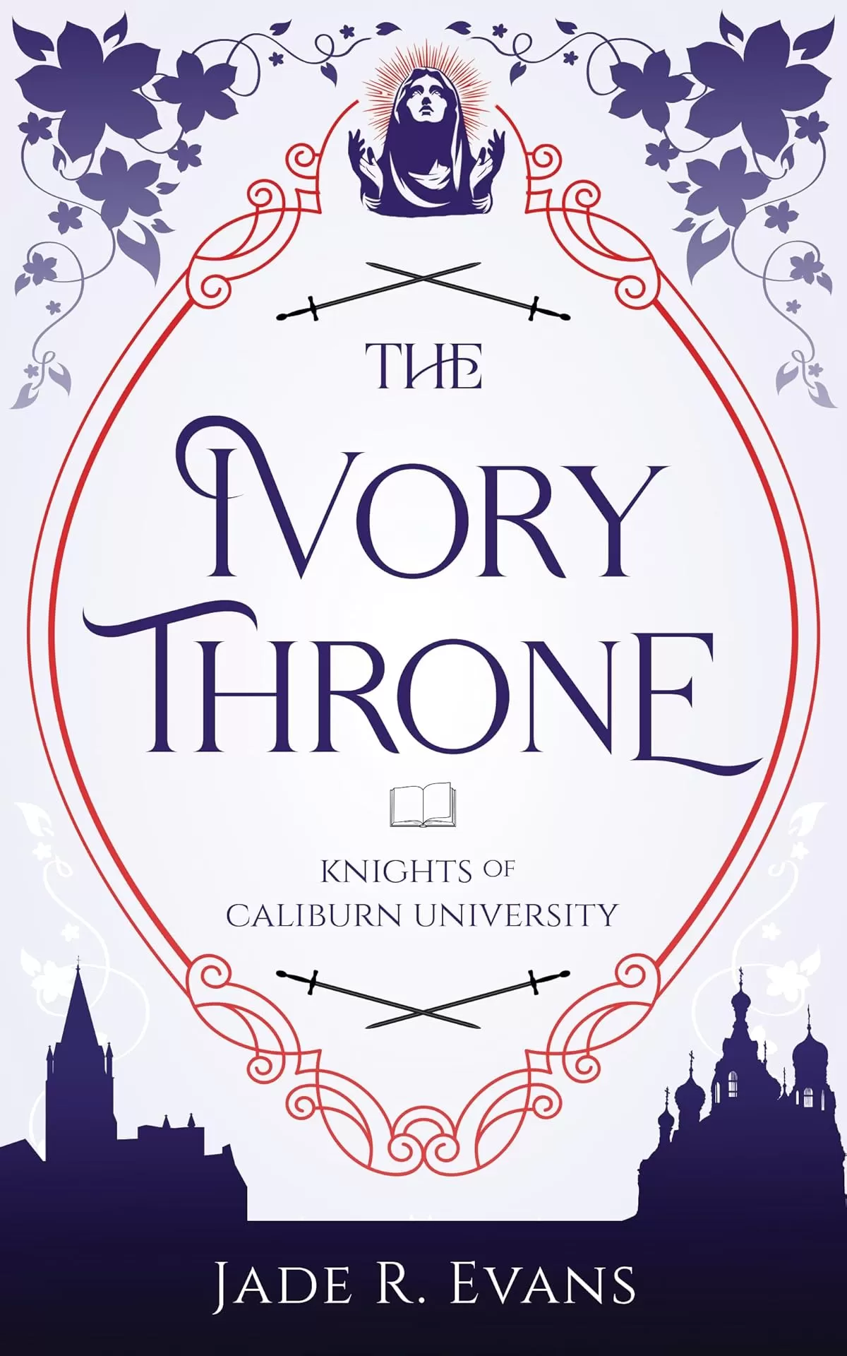 The Ivory Throne (Knights of Caliburn University #2) by Jade R. Evans