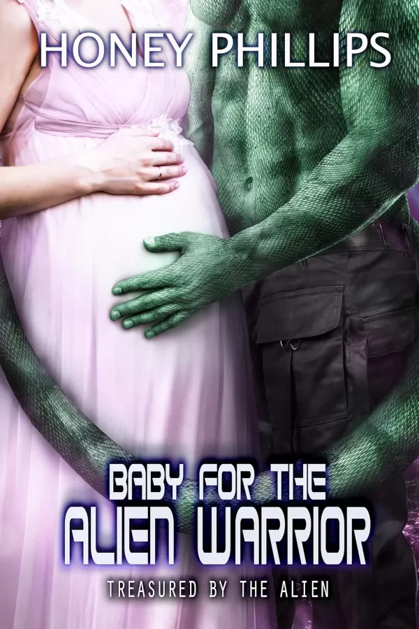 Baby for the Alien Warrior (Treasured by the Alien #14) by Honey Phillips