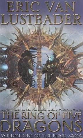 The Ring of Five Dragons (The Pearl Saga #1) by Eric Van Lustbader