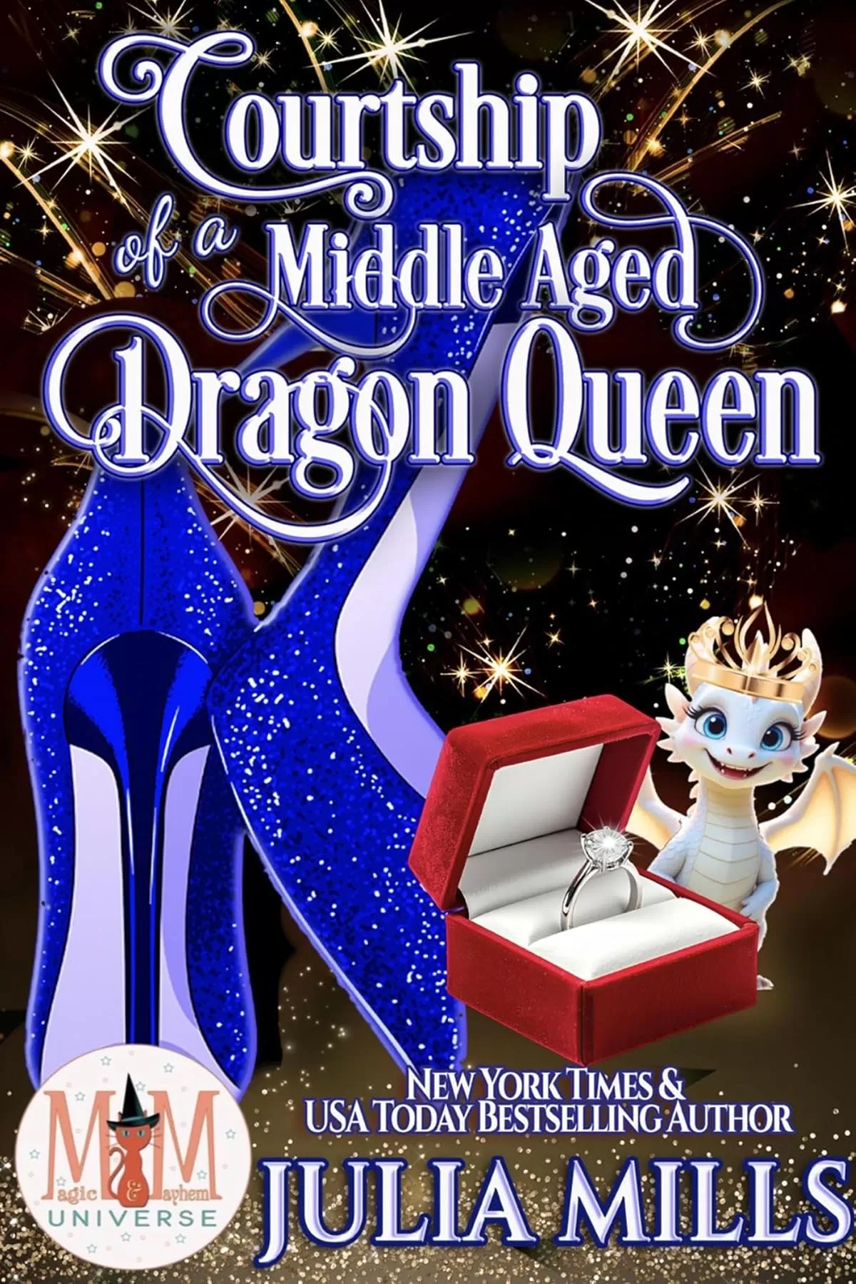 Courtship of a Middle Aged Dragon Queen: Magic and Mayhem Universe (Midlife Mayhem #2) by Julia Mills
