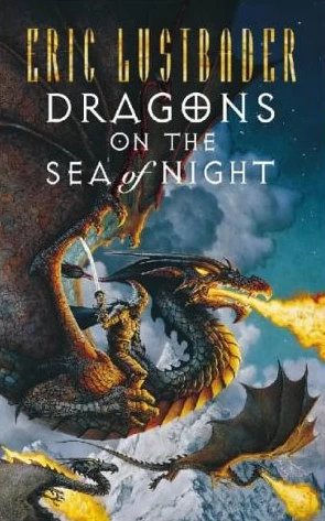 Dragons on the Sea of Night (The Sunset Warrior Cycle #5) by Eric Van Lustbader