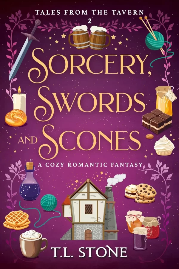 Sorcery, Swords & Scones (Tales from the Tavern #2) by T. L. Stone