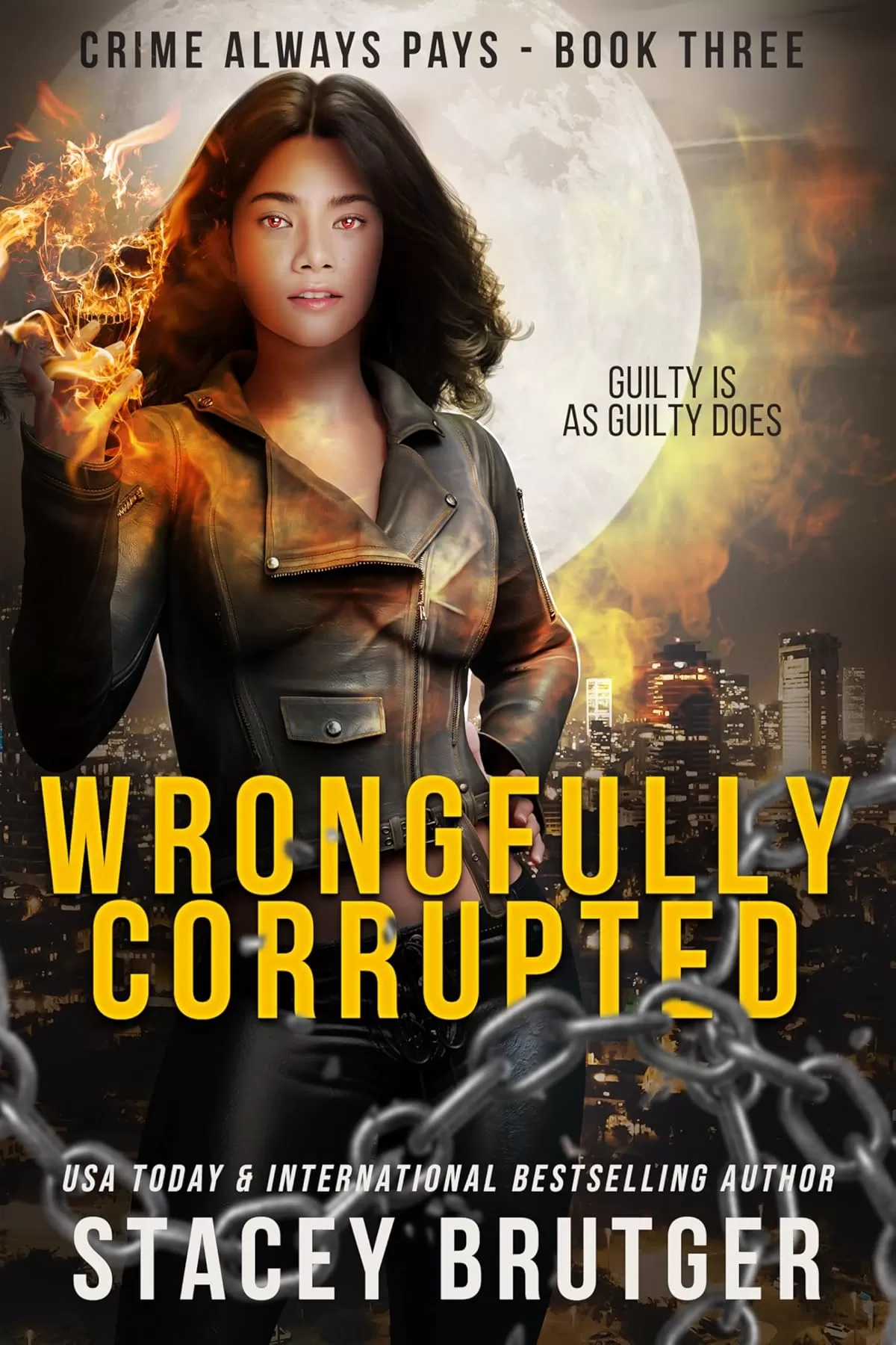 Wrongfully Corrupted (Crime Always Pays #3) by Stacey Brutger