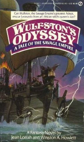 Wulfston's Odyssey (Savage Empire #6) by Jean Lorrah, Winston A. Howlett