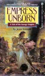 Empress Unborn (Savage Empire #7) by Jean Lorrah