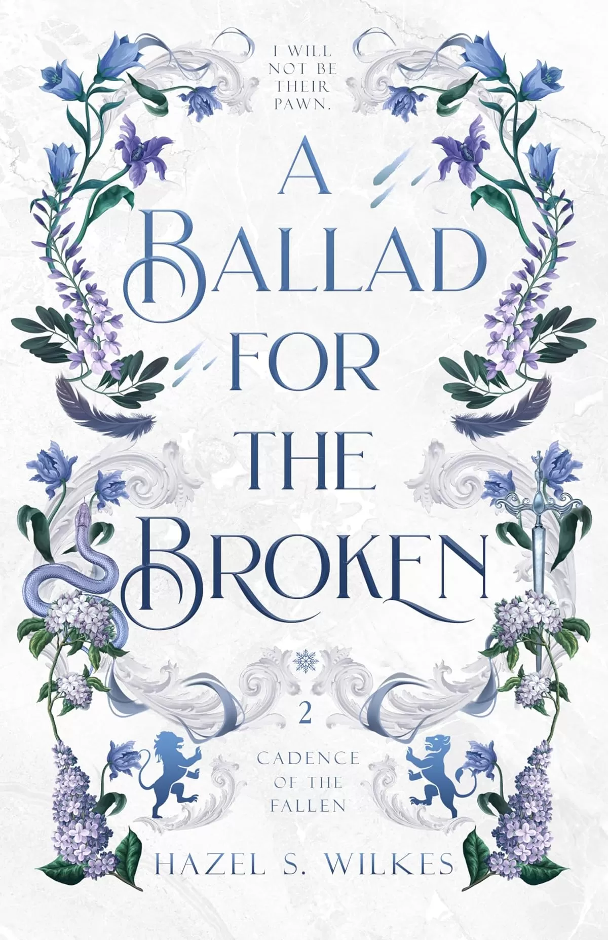 A Ballad for the Broken (Cadence of the Fallen #2) by Hazel S. Wilkes