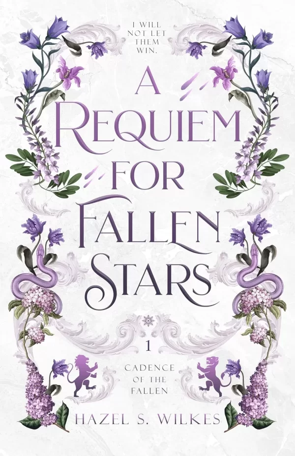 A Requiem for Fallen Stars (Cadence of the Fallen #1) by Hazel S. Wilkes
