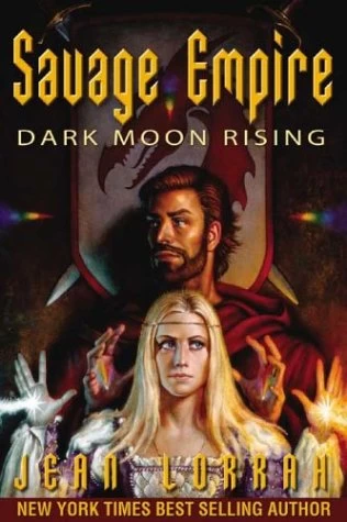 Dark Moon Rising (Savage Empire (omnibus editions) #1) by Jean Lorrah