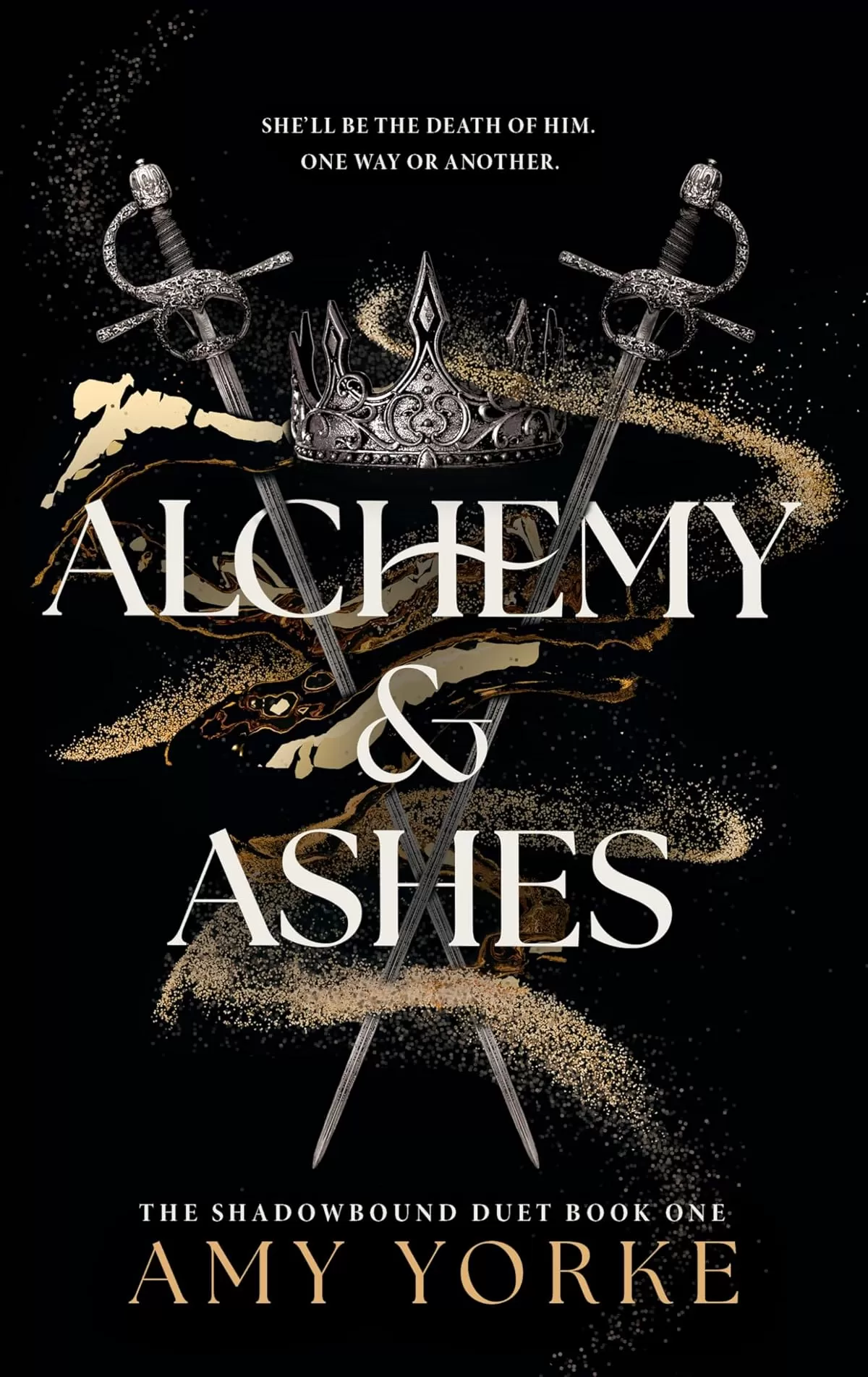 Alchemy & Ashes (The Shadowbound Duet #1) by Amy Yorke