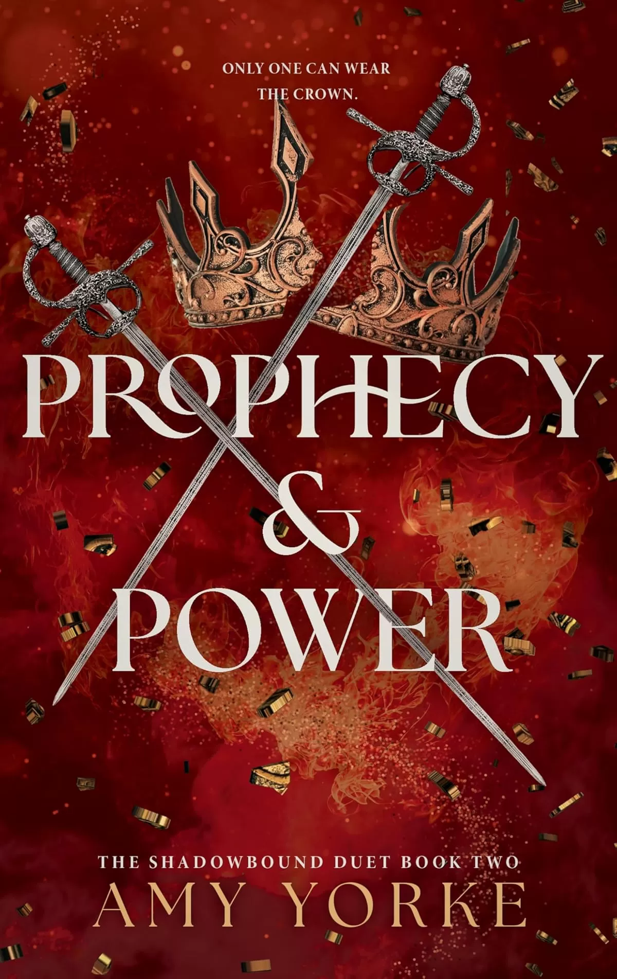 Prophecy & Power: A Fantasy Romance (The Shadowbound Duet #2) by Amy Yorke