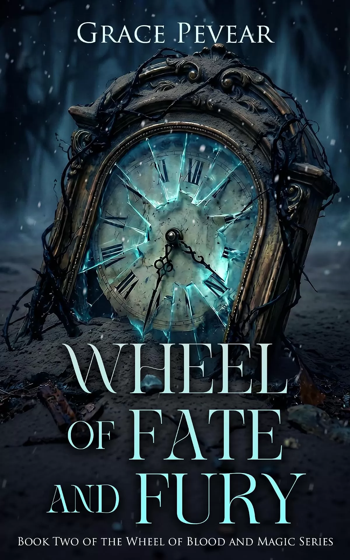 Wheel of Fate and Fury (Wheel of Blood and Magic #2) by Grace Pevear