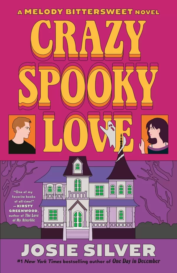 Crazy Spooky Love (Melody Bittersweet #1) by Josie Silver