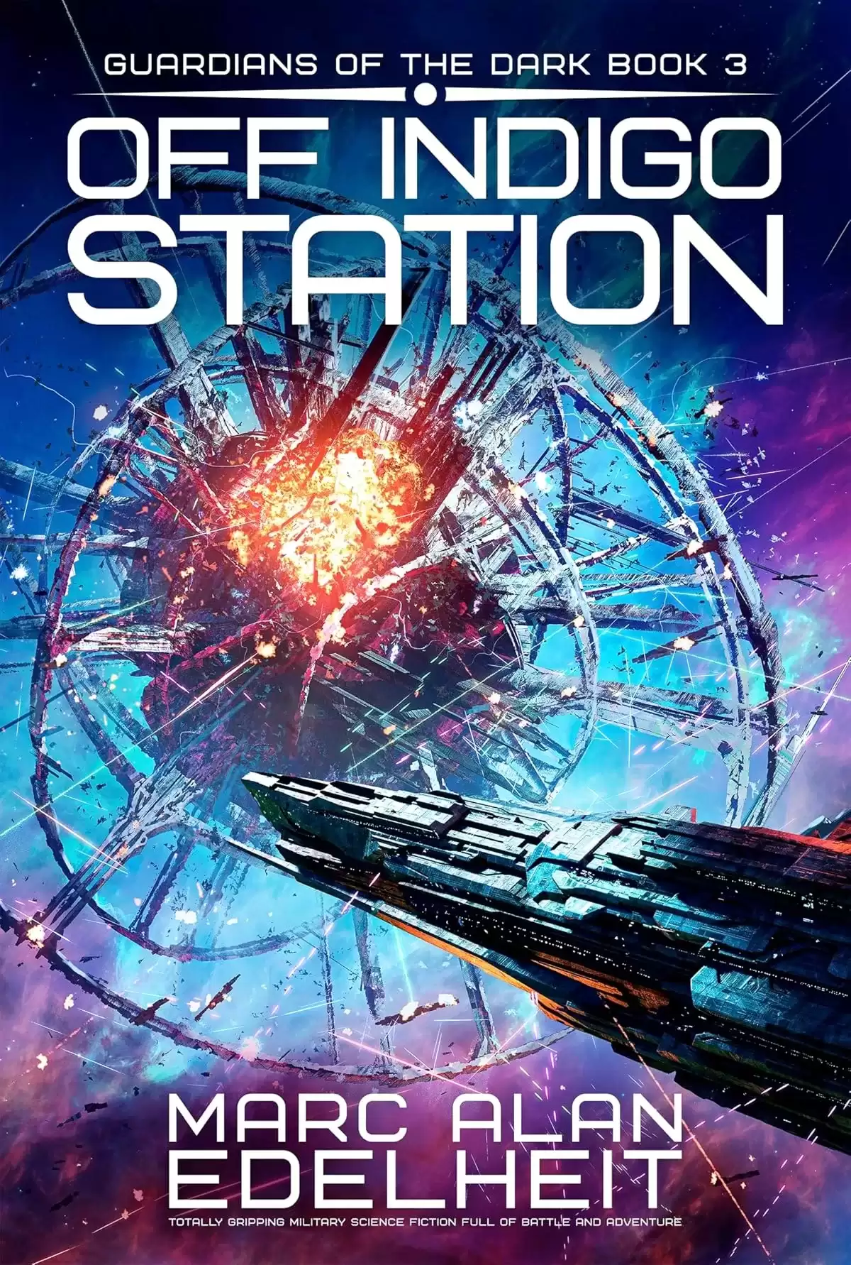 Off Indigo Station (Guardians of the Dark #3) by Marc Alan Edelheit