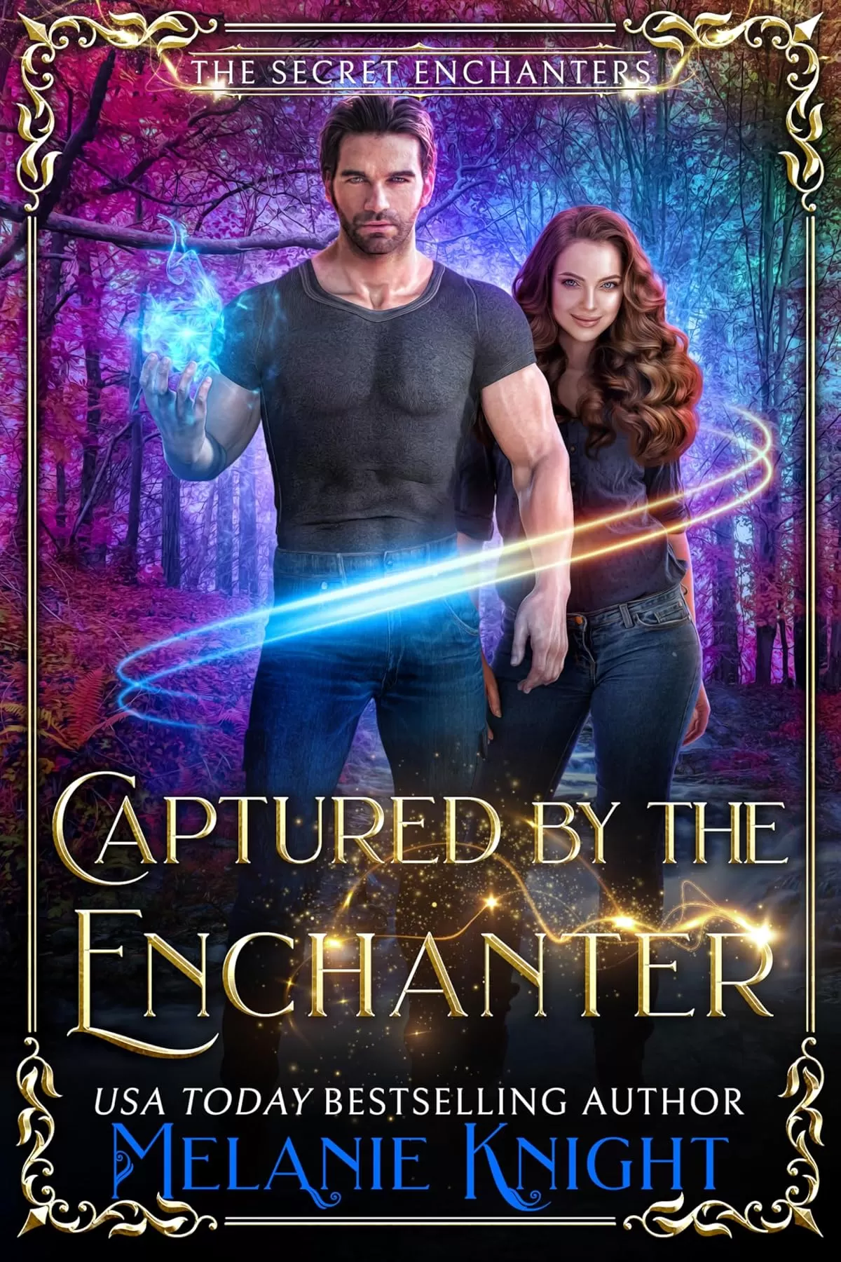 Captured by the Enchanter (The Secret Enchanters #4) by Melanie Knight