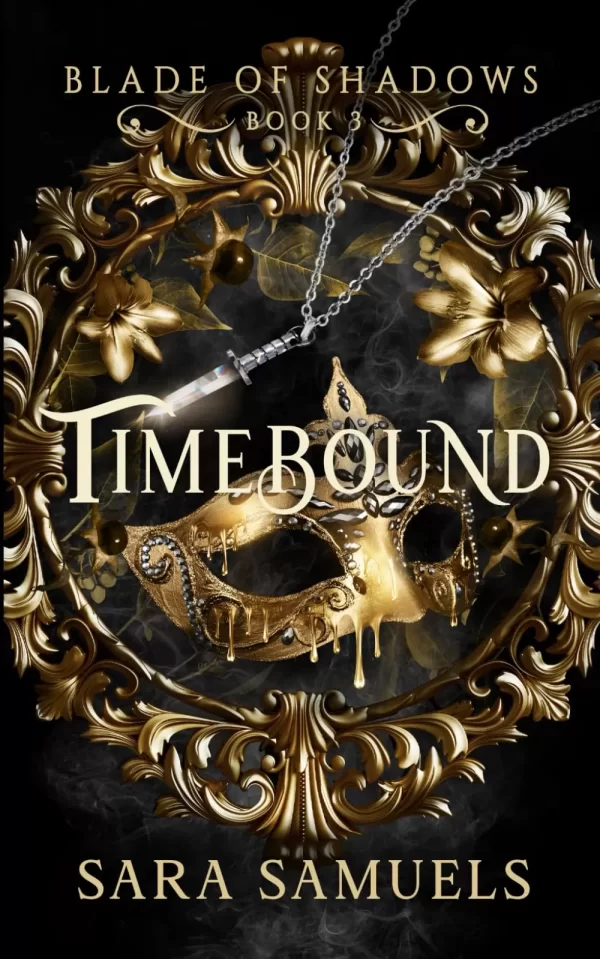 Timebound (Blade of Shadows #3) by Sara Samuels