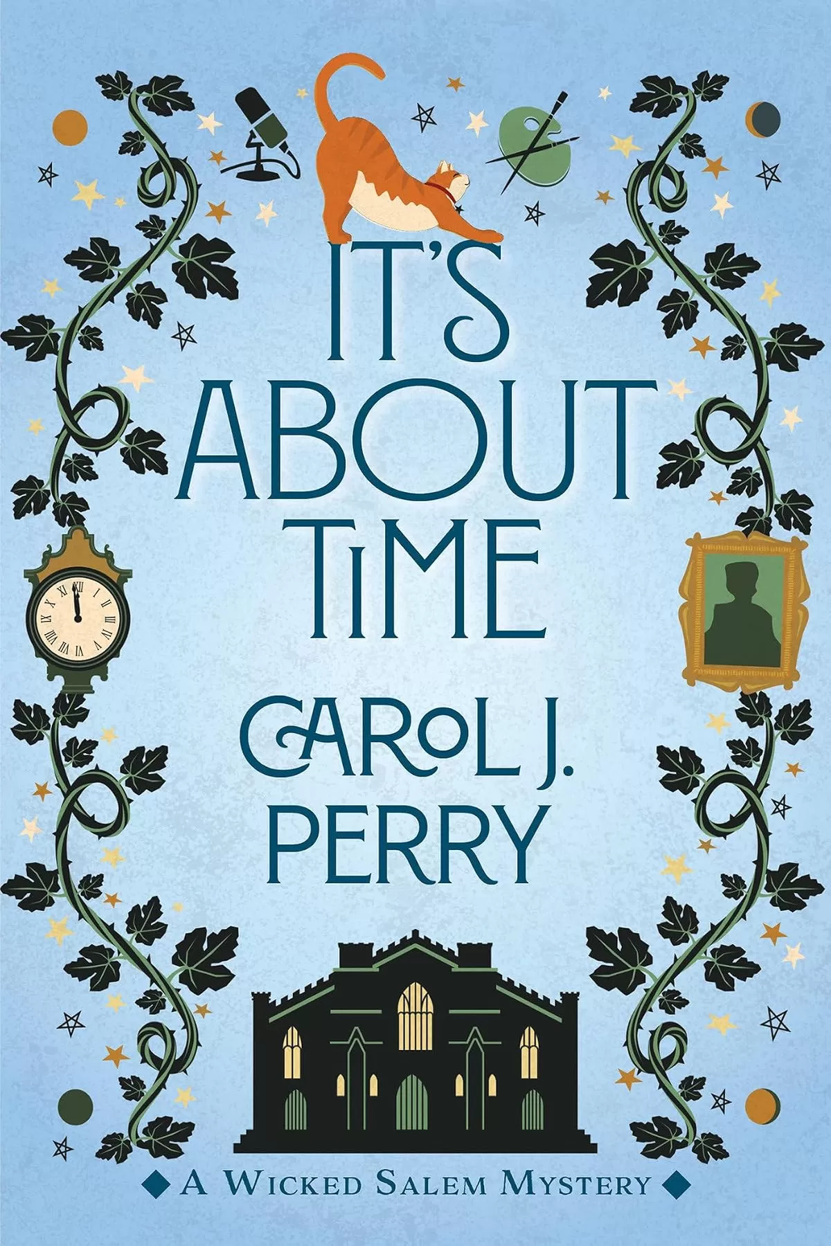 It's About Time (A Wicked Salem Mystery #1) by Carol J. Perry