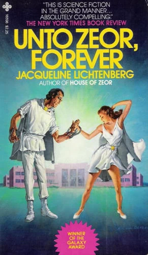 Unto Zeor, Forever (Sime~Gen) by Jacqueline Lichtenberg