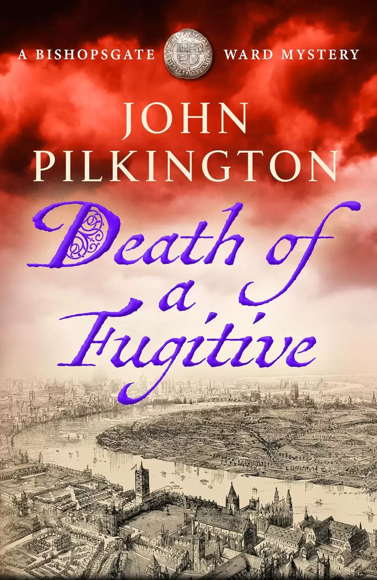 Death of a Fugitive (The Bishopsgate Ward Mysteries #2) by John Pilkington