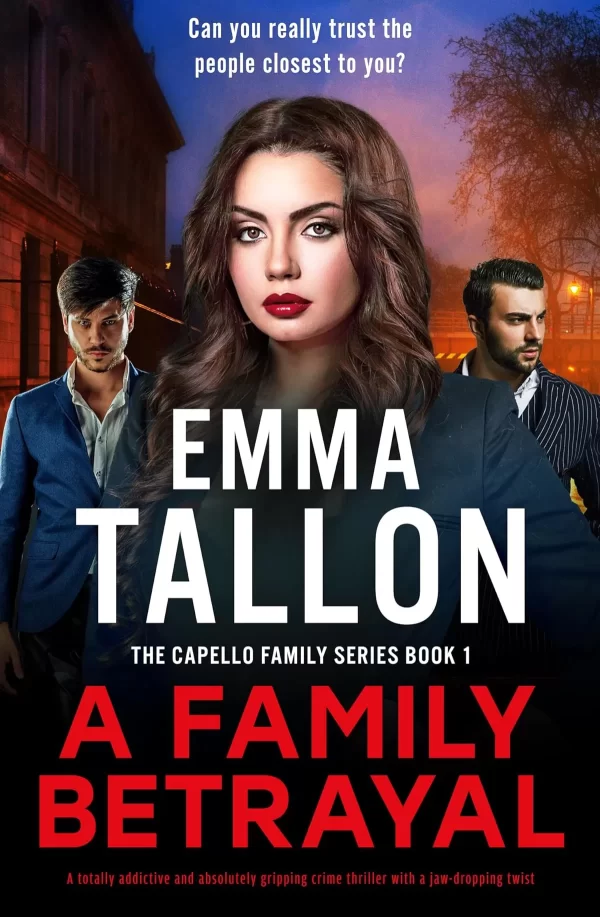 A Family Betrayal (The Capello Family Series #1) by Emma Tallon