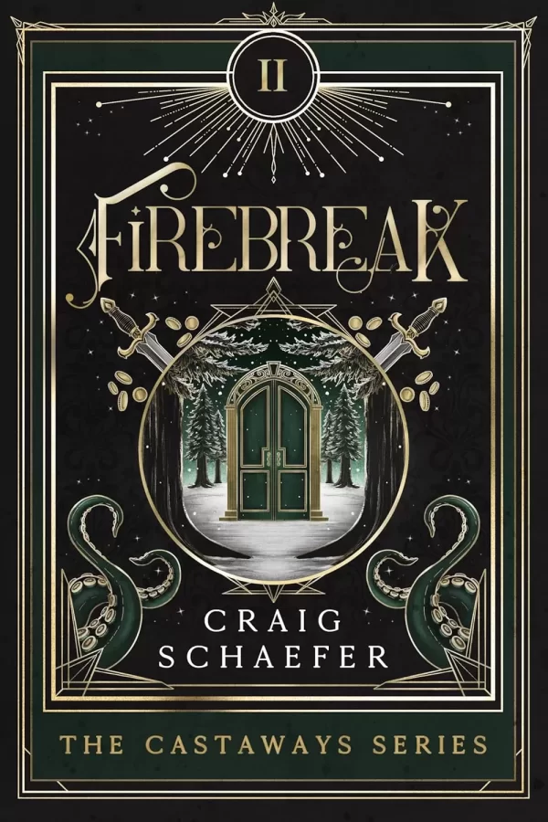 Firebreak (Castaways #2) by Craig Schaefer