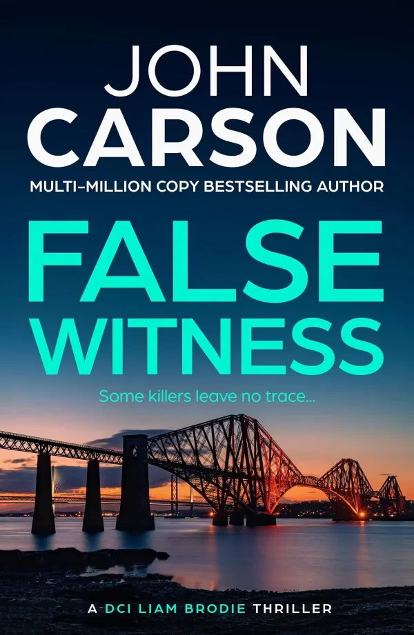 False Witness (DCI Liam Brodie #2) by John Carson