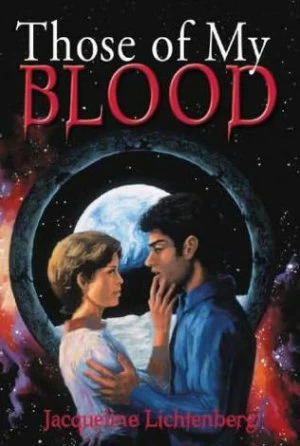 Those of My Blood (Dreamers #1) by Jacqueline Lichtenberg