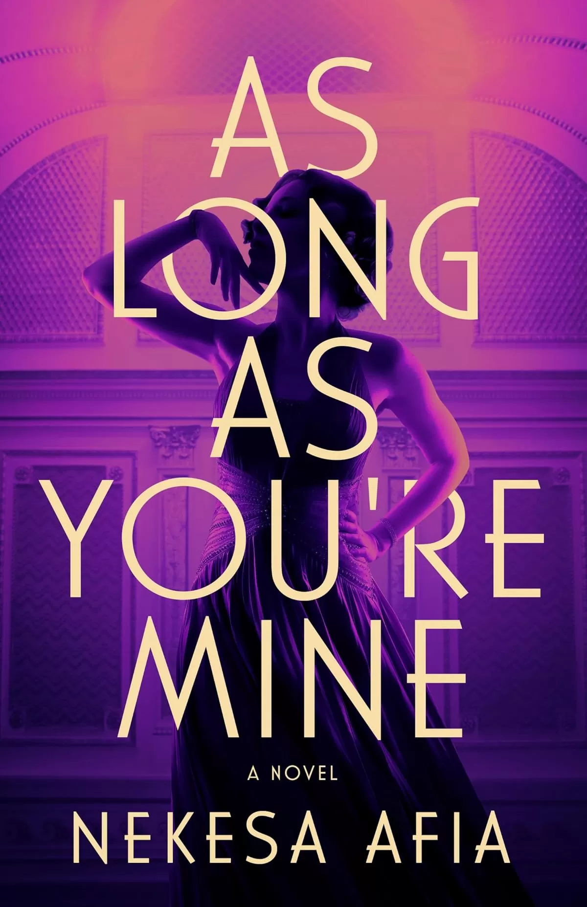 As Long as You're Mine by Nekesa Afia
