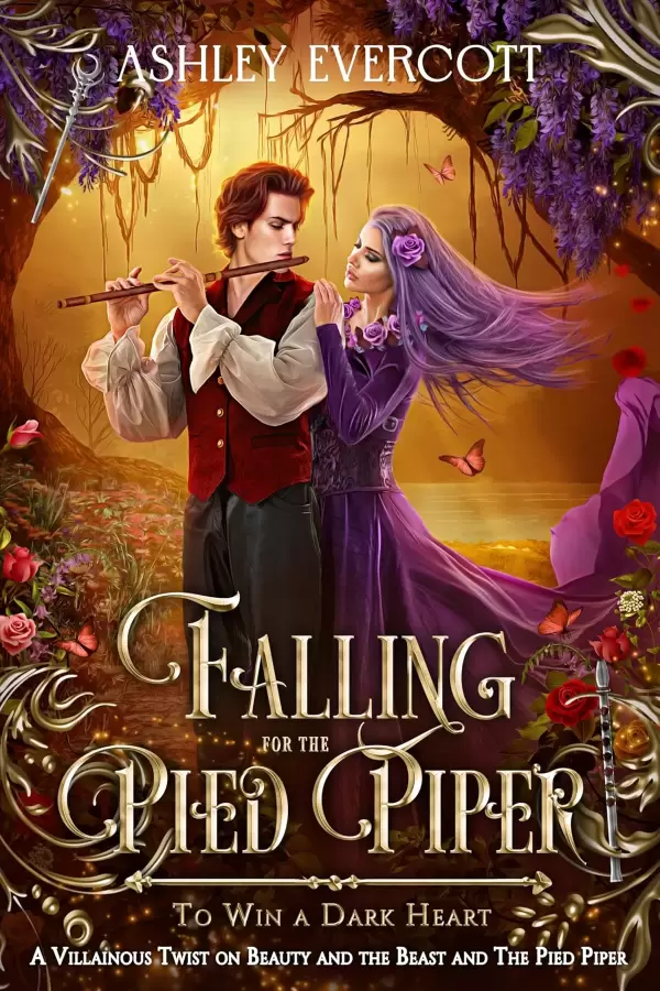 Falling for the Pied Piper: A Beauty and the Beast & Pied Piper Retelling (To Win a Dark Heart #10) by Ashley Evercott