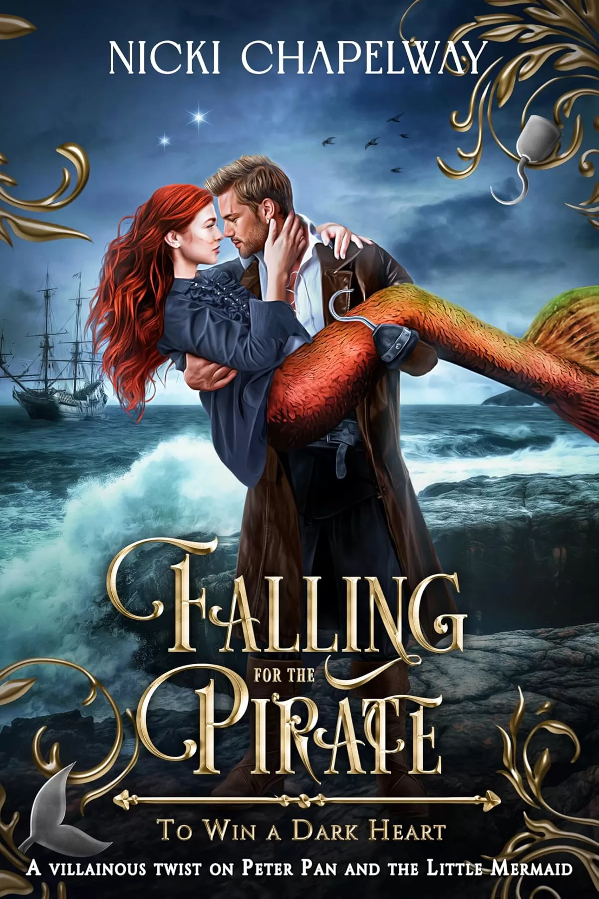 Falling For the Pirate: A Little Mermaid and Peter Pan retelling with a twist (To Win a Dark Heart #5) by Nicki Chapelway