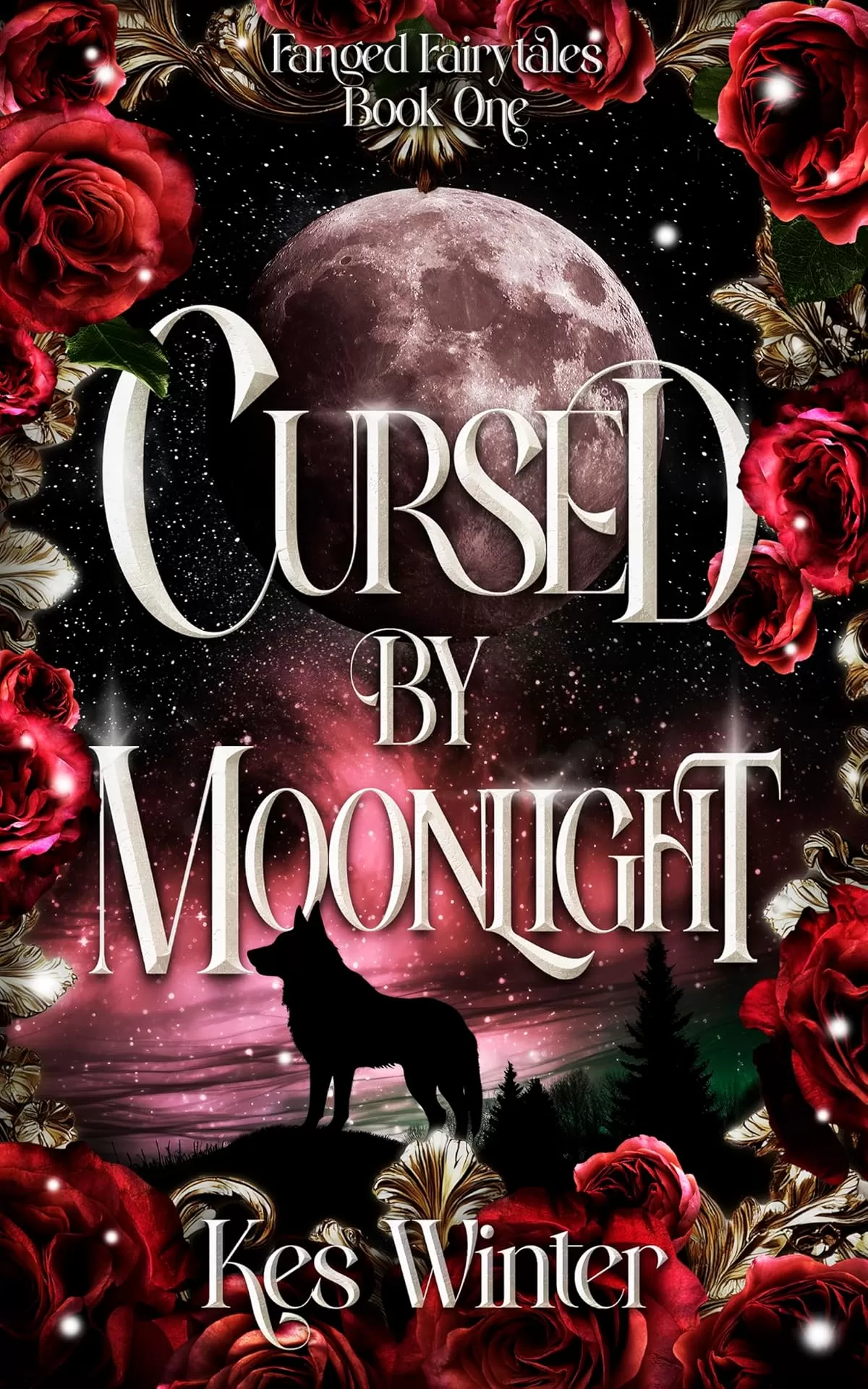 Cursed by Moonlight: A Wolf Shifter Romance (Fanged Fairytales #1) by Kes Winter