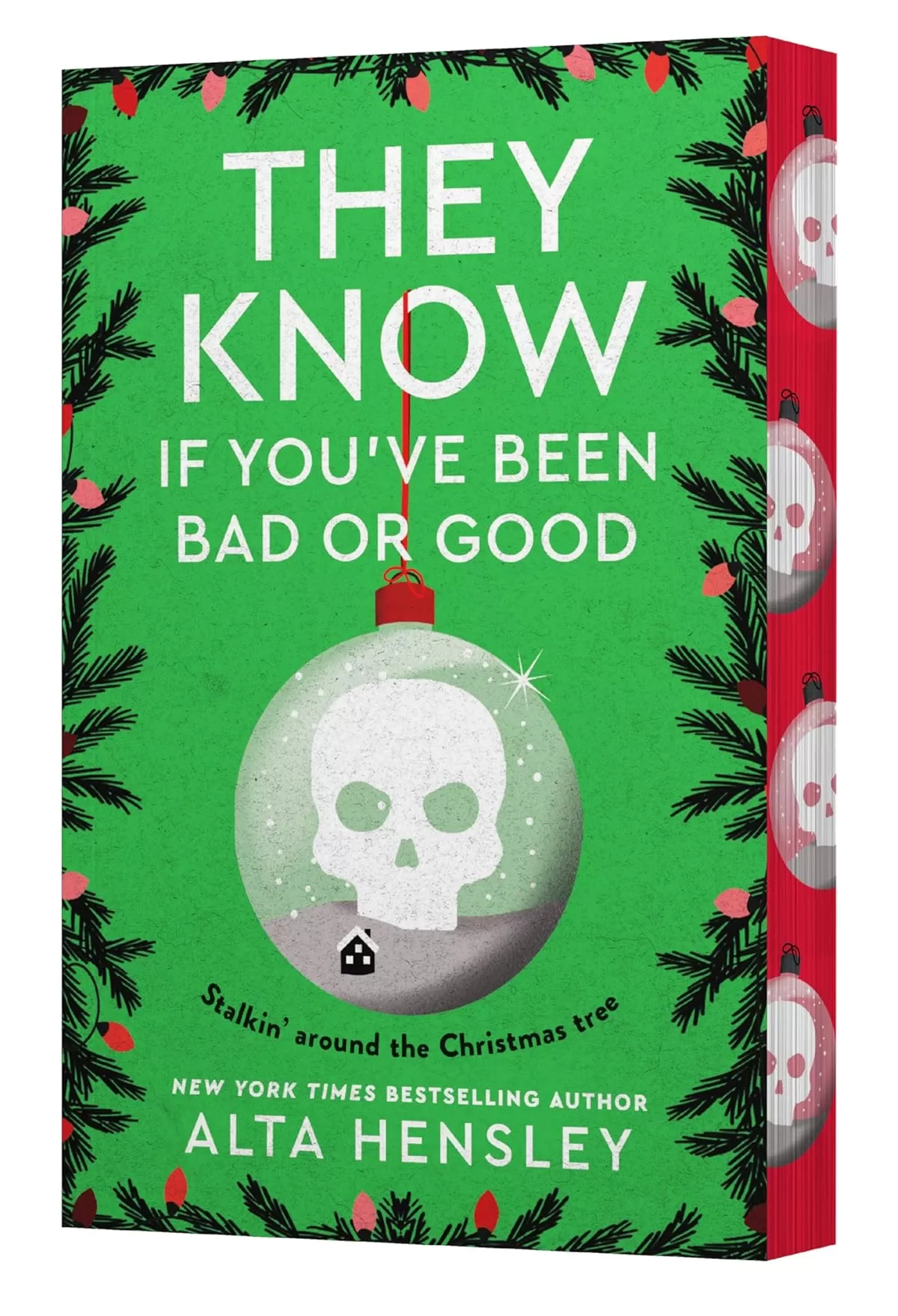 They Know If You've Been Bad or Good (Naughty or Nice #3) by Alta Hensley