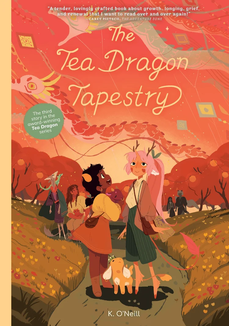 The Tea Dragon Tapestry (Tea Dragon #3) by Kay O'Neill