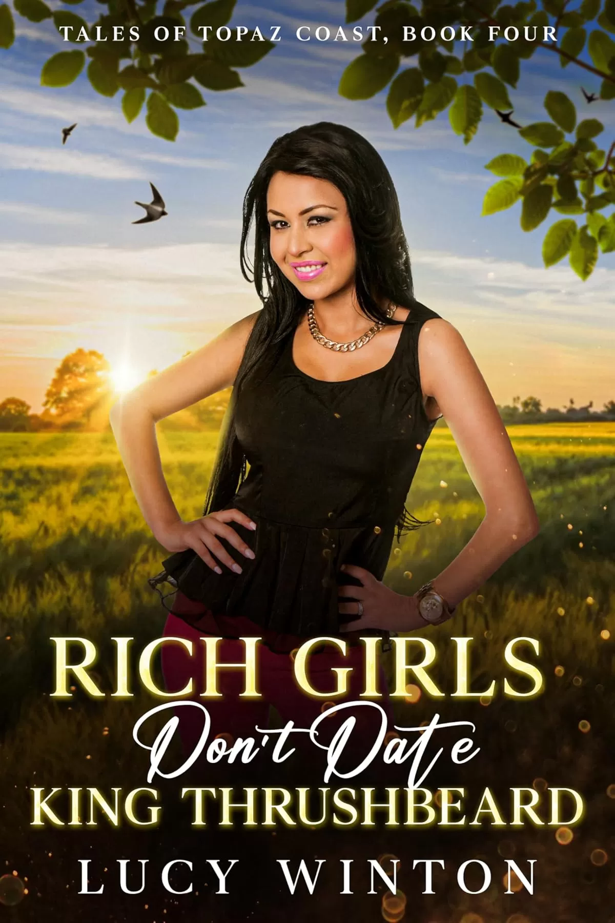 Rich Girls Don't Date King Thrushbeard (Tales of Topaz Coast #4) by Lucy Winton