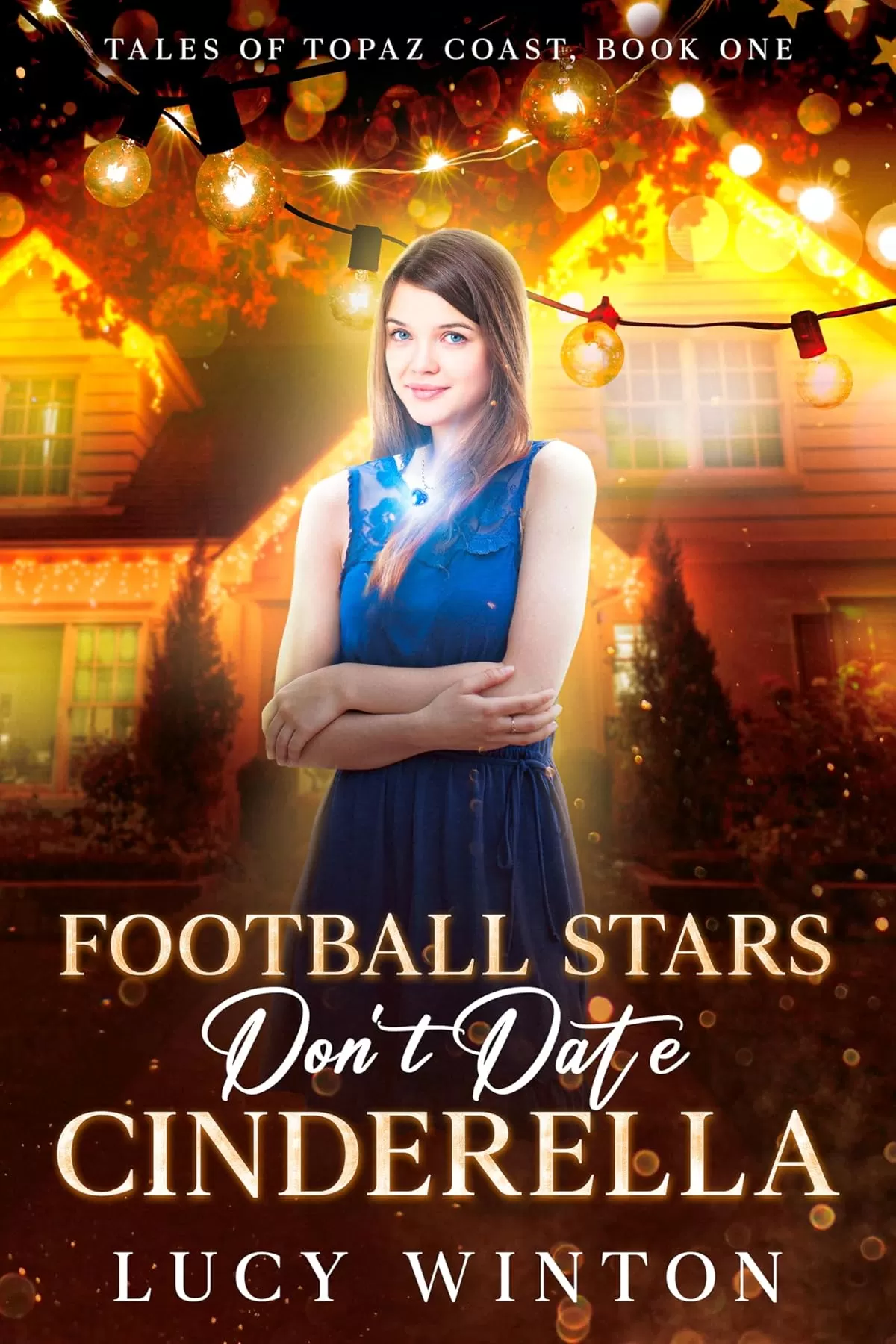 Football Stars Don't Date Cinderella (Tales of Topaz Coast #1) by Lucy Winton