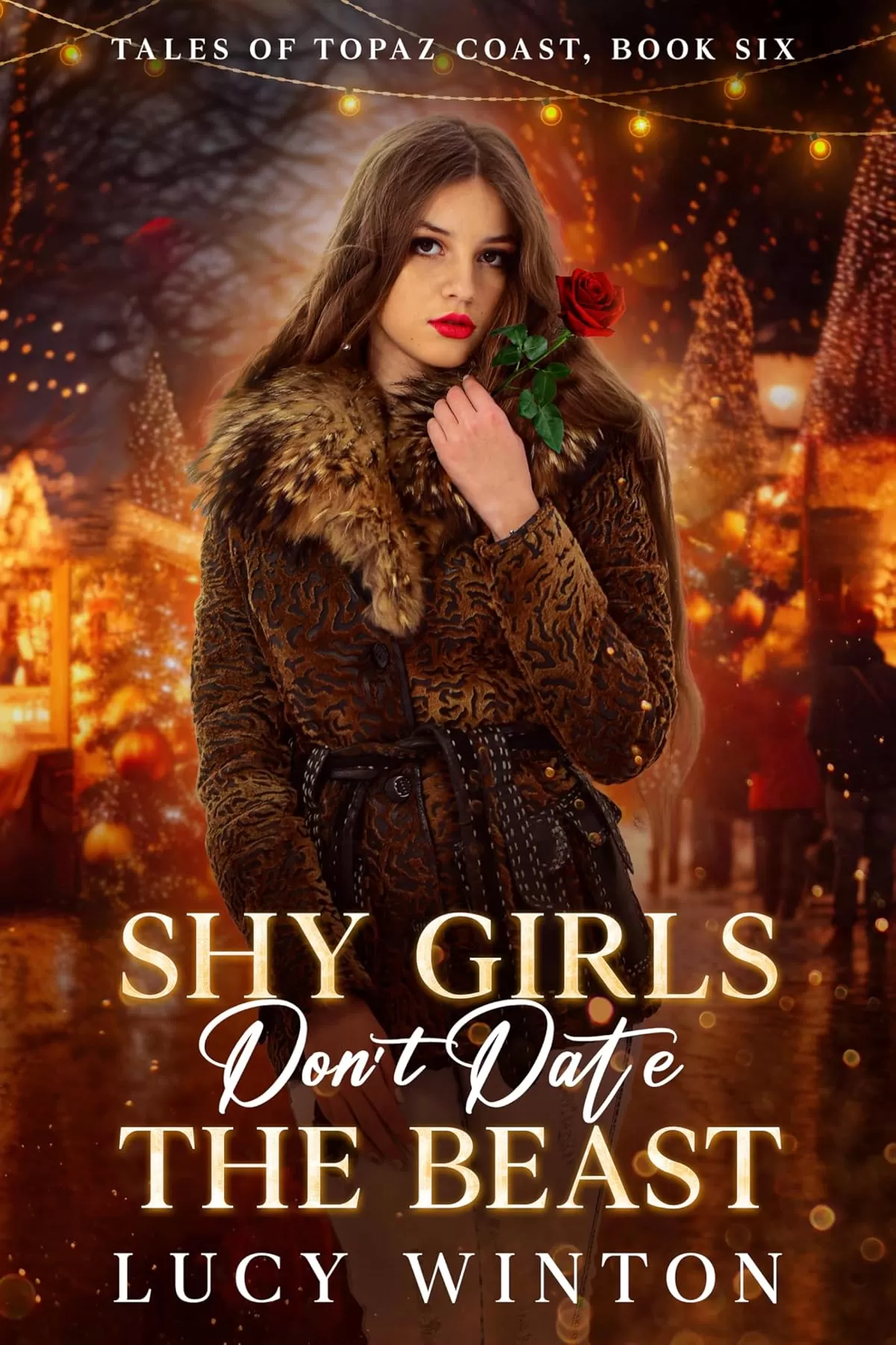 Shy Girls Don't Date The Beast (Tales of Topaz Coast #6) by Lucy Winton