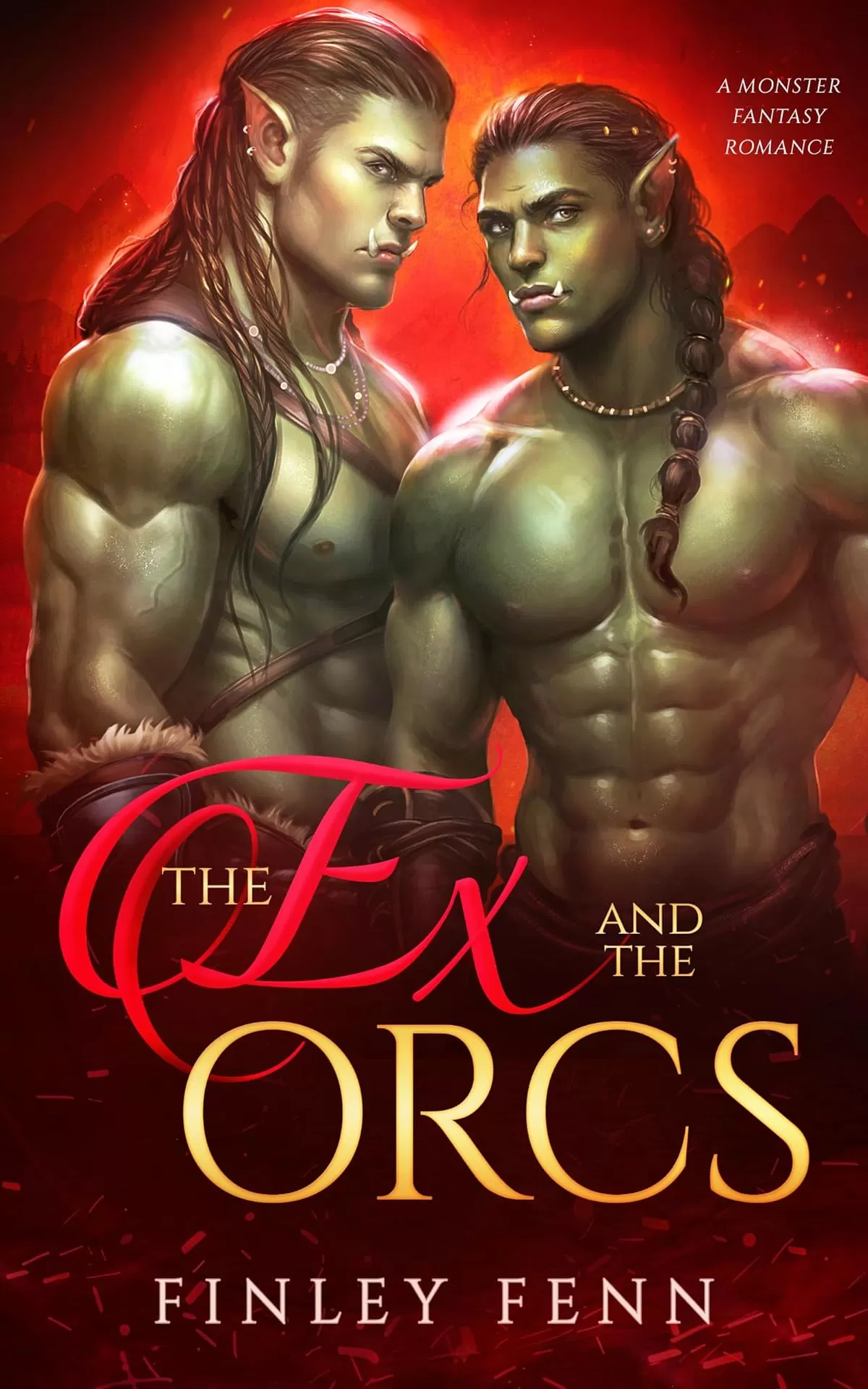 The Ex and the Orcs: A Monster Fantasy Romance (Orc Sworn) by Finley Fenn